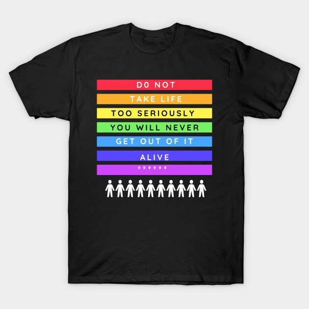 Funny quotes T-Shirt by Totalove